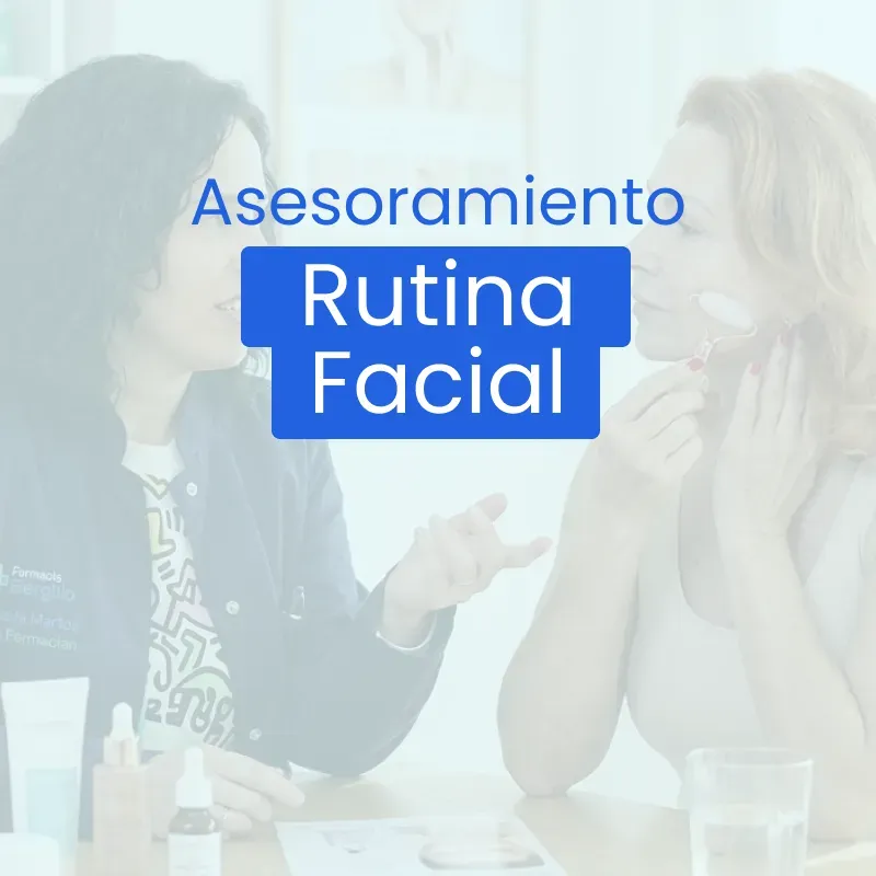 Asesoramiento Rutina Facial | Asesoramiento dermocosmético | Farmacia Barata